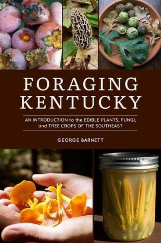 

Foraging Kentucky by Susanna ZackeSania Hedengren-Paperback