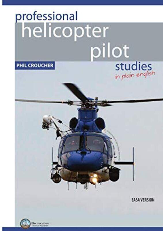 

Professional Helicopter Pilot Studies,Paperback,by:Phil, Croucher
