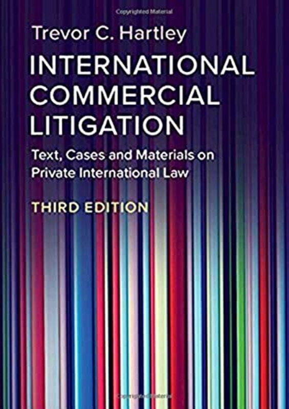 

International Commercial Litigation by Trevor C London School of Economics and Political Science Hartley-Paperback