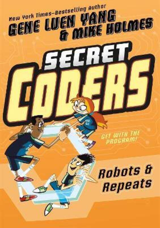 

Secret Coders: Robots & Repeats.paperback,By :Luen Yang, Gene