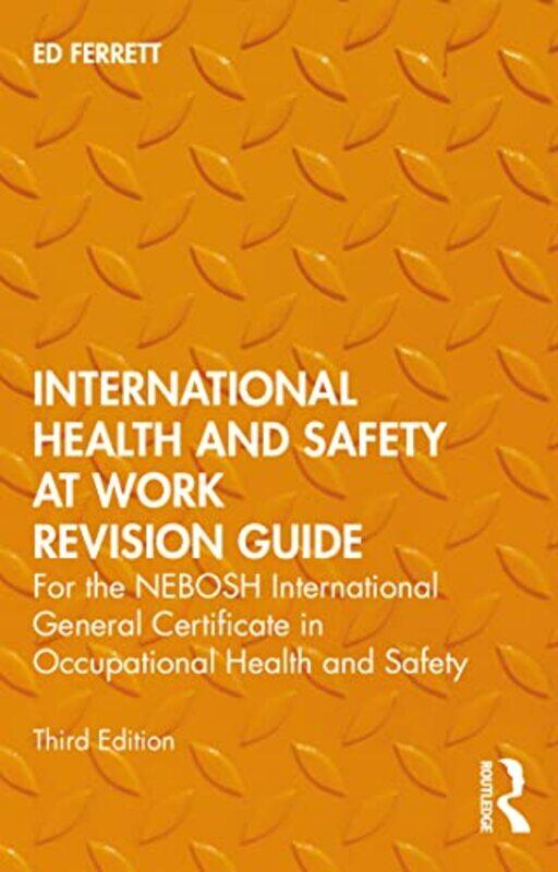 

International Health and Safety at Work Revision Guide by Ed Ferrett-Paperback