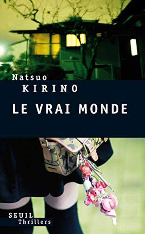 

Le vrai monde, Paperback Book, By: Natsuo Kirino