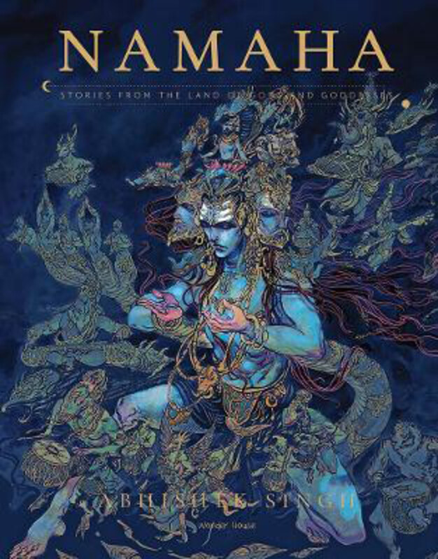 

Namaha - Stories from the Land of Gods and Goddesses, Hardcover Book, By: Prakash Books