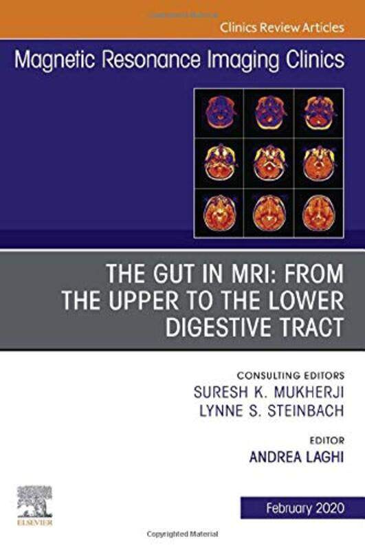 

MR Imaging of the Bowel An Issue of Magnetic Resonance Imaging Clinics of North America by Margot Sunderland-Hardcover