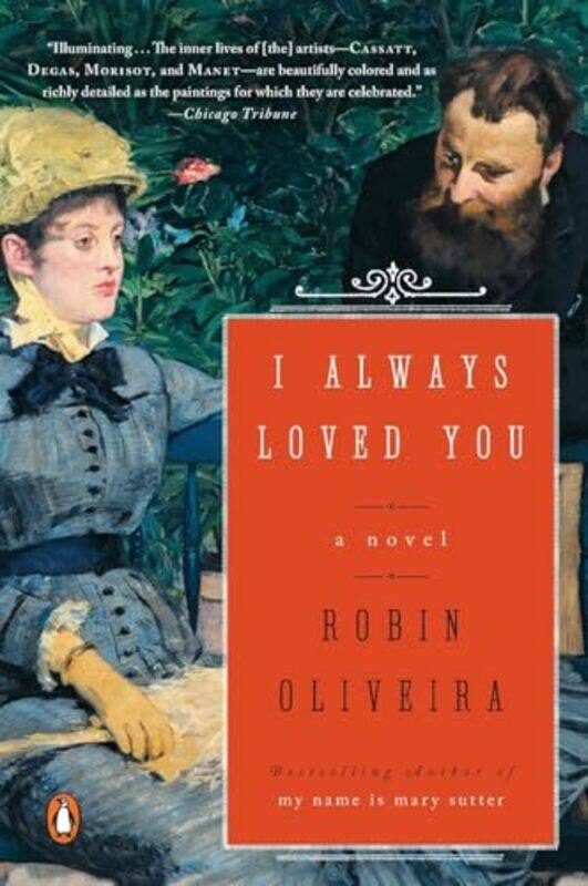 

I Always Loved You by Robin Oliveira-Paperback