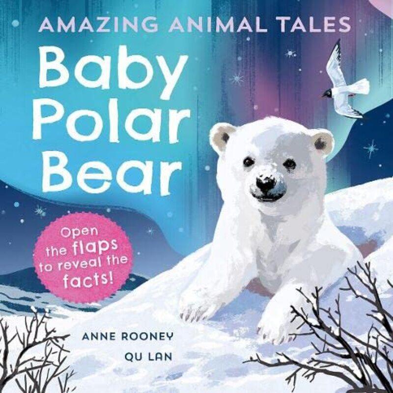 

Amazing Animal Tales Baby Polar Bear by Anne RooneyQu Lan-Paperback