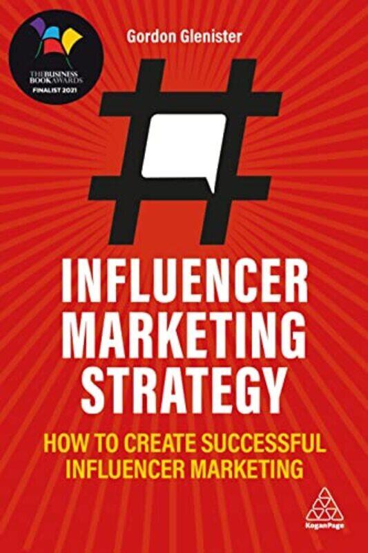 

Influencer Marketing Strategy By Gordon Glenister Paperback