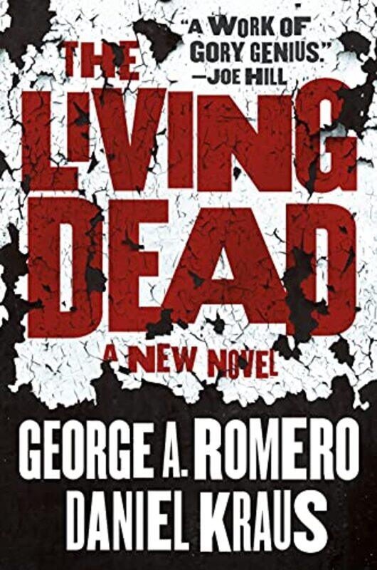 

The Living Dead by George A RomeroDaniel Kraus-Paperback