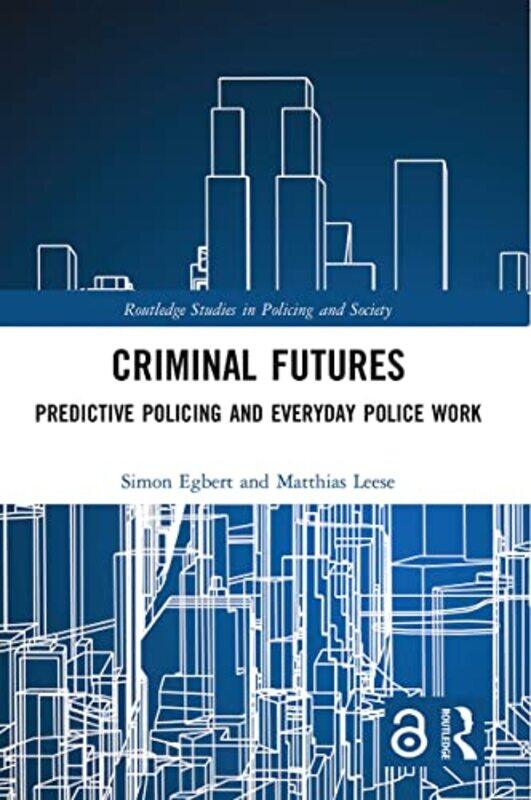 

Criminal Futures by Roger StevensMatt GoodfellowLiz Brownlee-Paperback