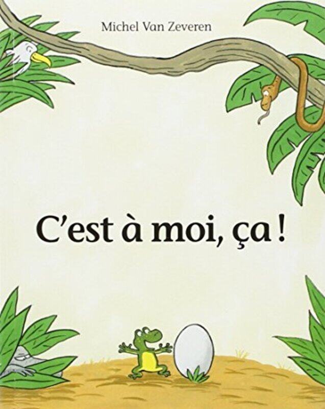 

C'Est A Moi, Ca ! By Van Zeveren Michel Paperback