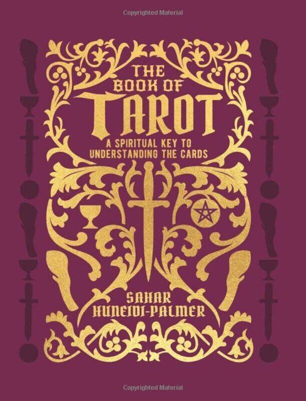 

The Book of Tarot: A Spiritual Key to Understanding the Cards , Hardcover by Huneidi-Palmer, Sahar