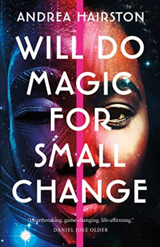 

Will Do Magic For Small Change by Andrea Hairston-Paperback