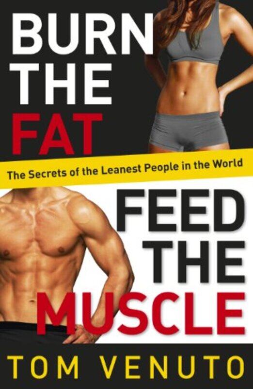 

Burn the Fat Feed the Muscle by Tom Venuto-Paperback