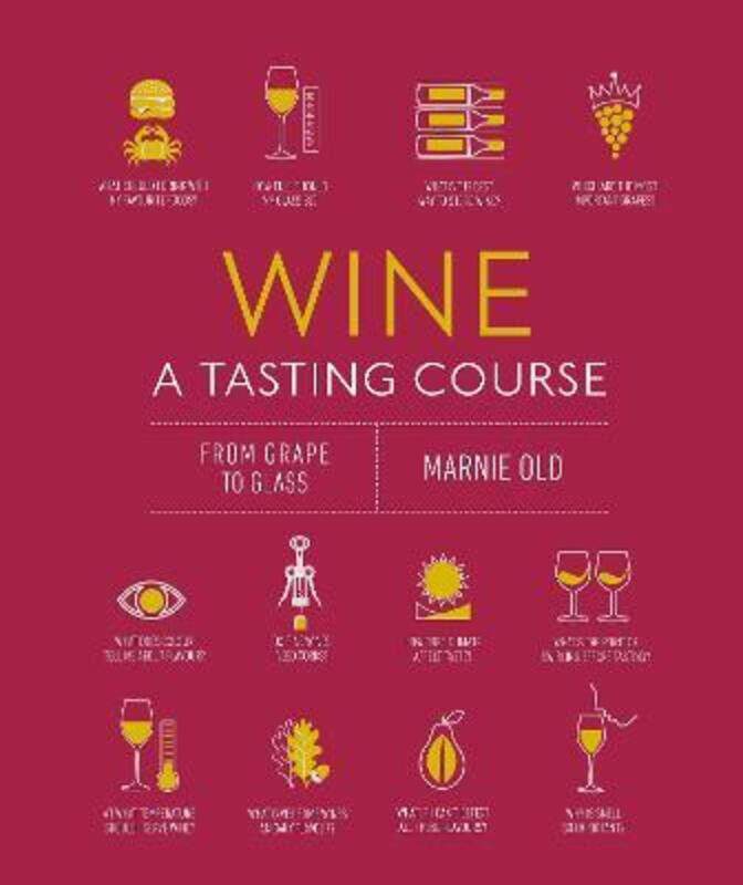 

Wine A Tasting Course,Hardcover, By:Marnie Old