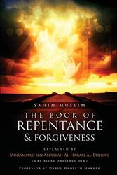 Sahih Muslim: The Book of Repentance and Forgiveness , Paperback by Battle, Abu Aaliyah Abdullah Ibn Dwight - Al-Harari Al-Ethiopi, Muhammad Ibn Abdil
