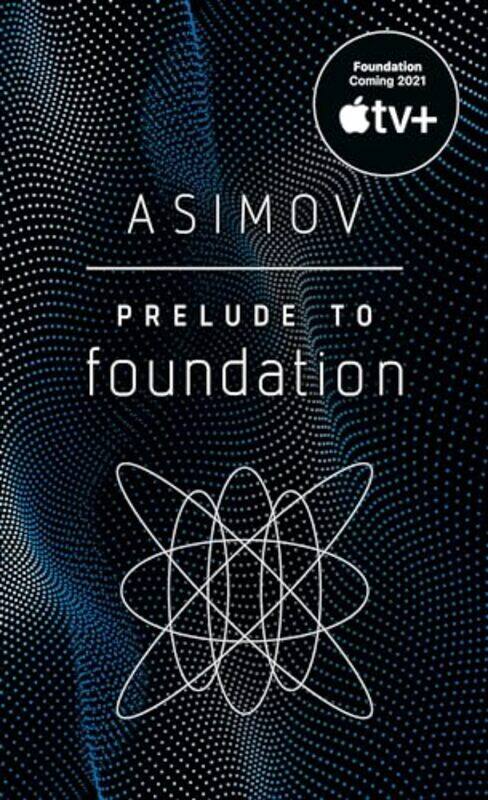 

Prelude To Foundation by Isaac Asimov-Paperback