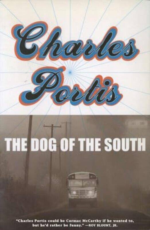 

Dog Of The South By Portis Charles - Paperback