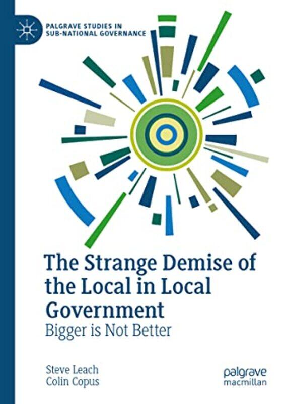 

The Strange Demise of the Local in Local Government by Lynn Spigel-Hardcover