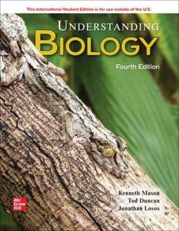 

Understanding Biology ISE by Kenneth MasonGeorge JohnsonTod DuncanJonathan LososSusan Singer-Paperback