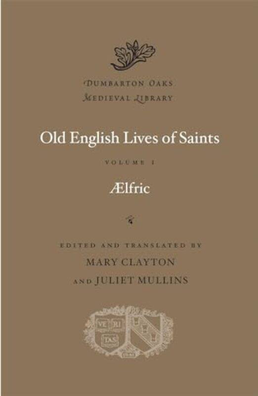 

Old English Lives of Saints by Aelfric-Hardcover