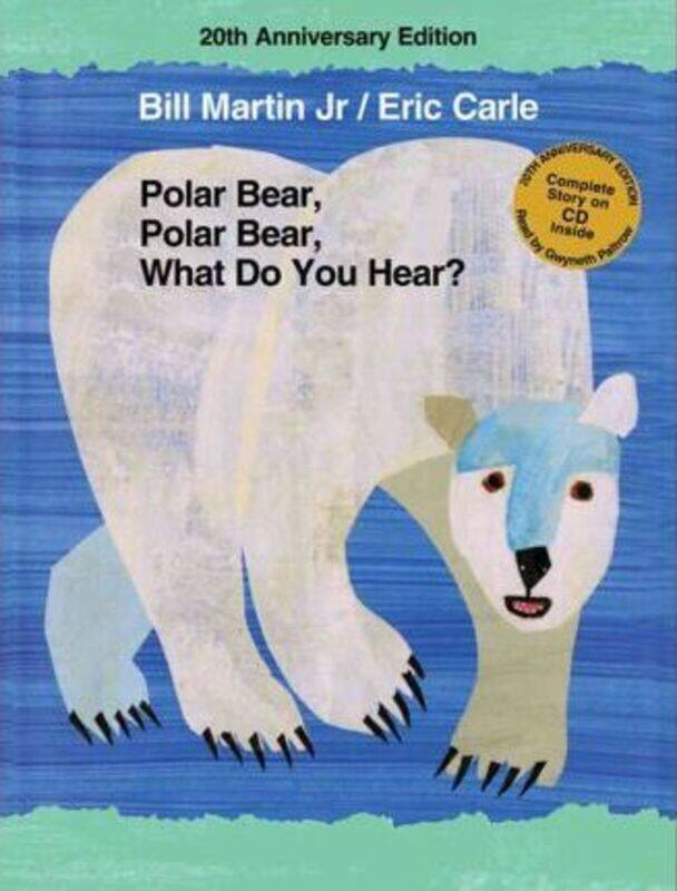 

Polar Bear, Polar Bear, What Do You Hear 20th Anniversary Edition with CD (Brown Bear and Friends).Hardcover,By :Bill Jr Martin