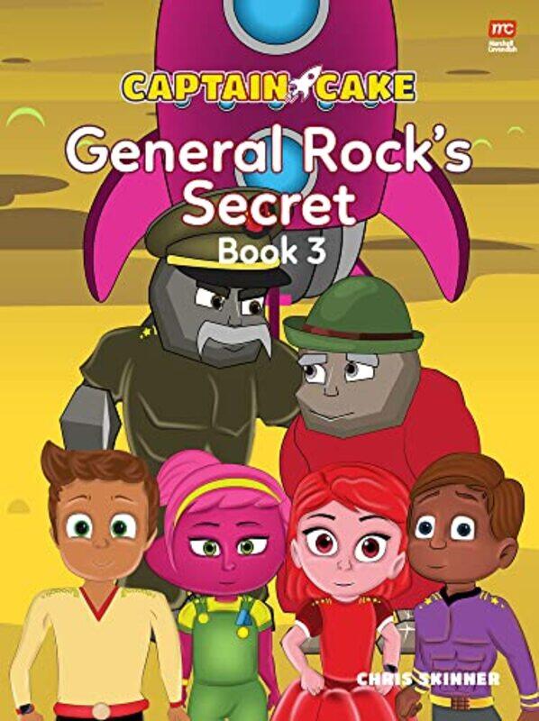 

Captain Cake General Rocks Secret by Chris Skinner-Paperback