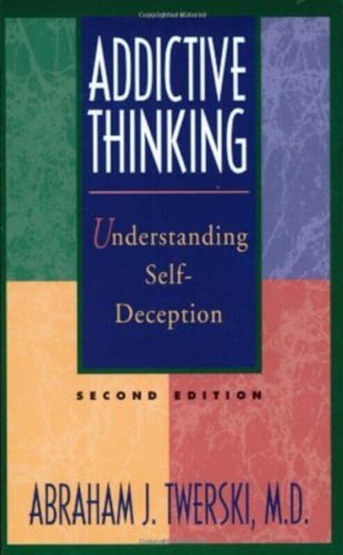 

Addictive Thinking by ABRAHAM J TWERSKI-Paperback