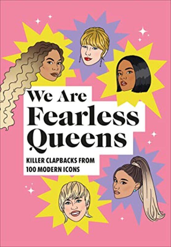 

We Are Fearless Queens Killer clapbacks from modern icons by Bob Doto-Hardcover