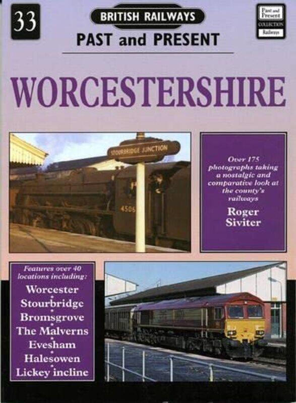 

British Railways Past and Present Volume 33 Worcestershire by Roger Siviter-Paperback