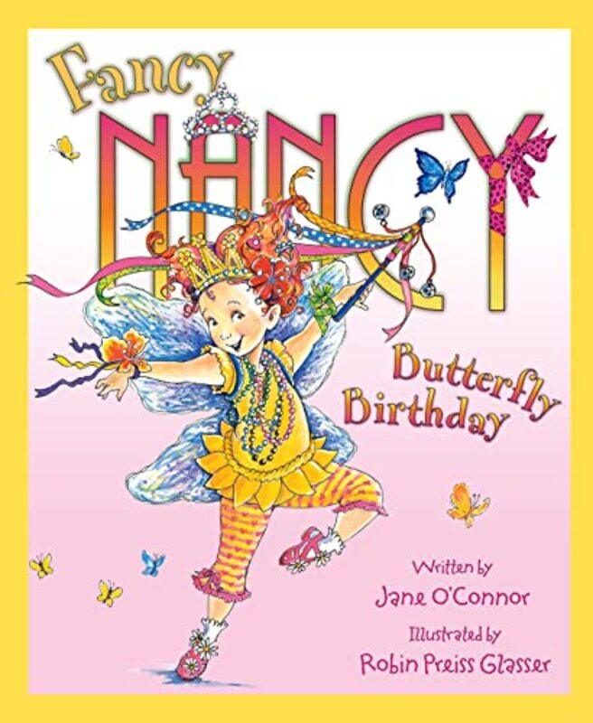 

Fancy Nancy and the Butterfly Birthday by Jane O’ConnorRobin Preiss Glasser-Paperback