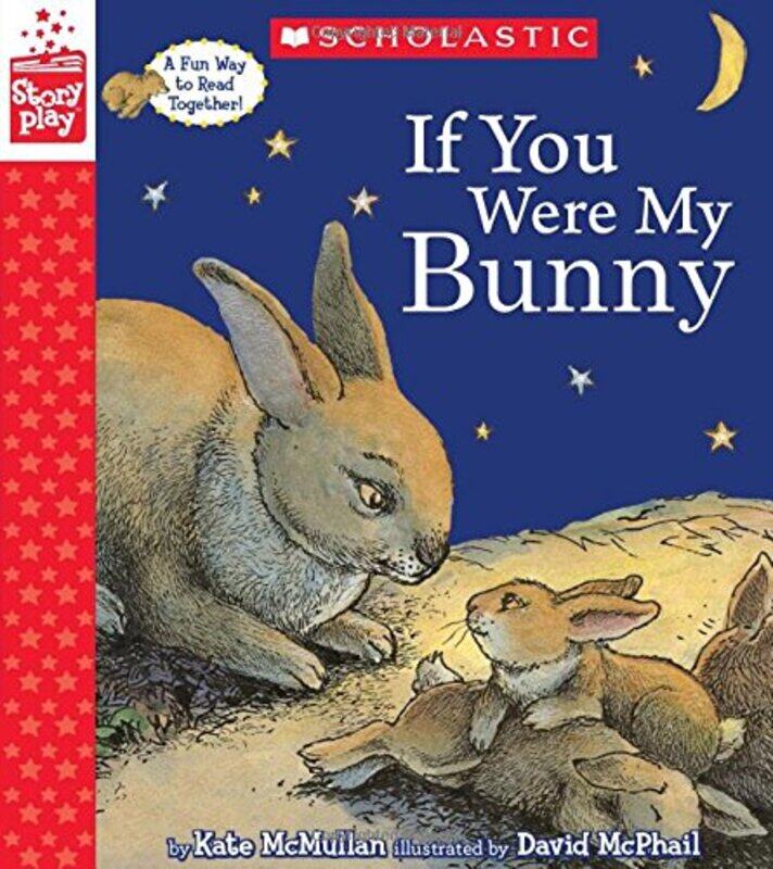 

If You Were My Bunny (A Storyplay Book),Hardcover by Kate McMullan