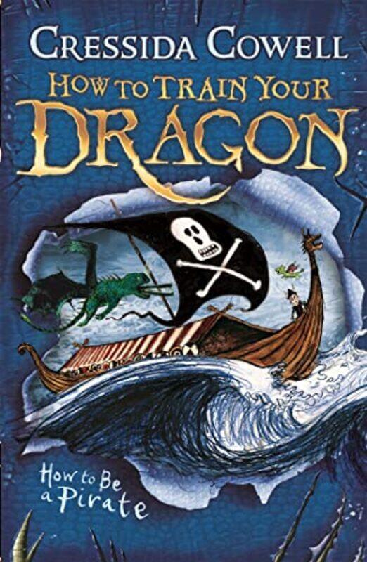 

How to Train Your Dragon How To Be A Pirate by Cressida Cowell-Paperback