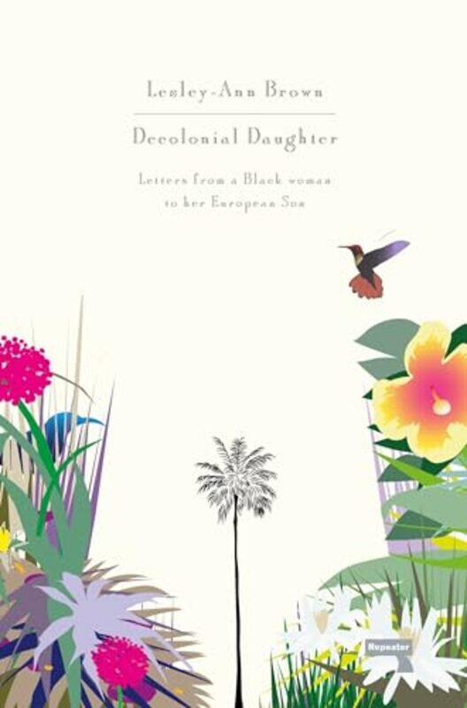 

Decolonial Daughter by Lesley-Ann Brown-Paperback