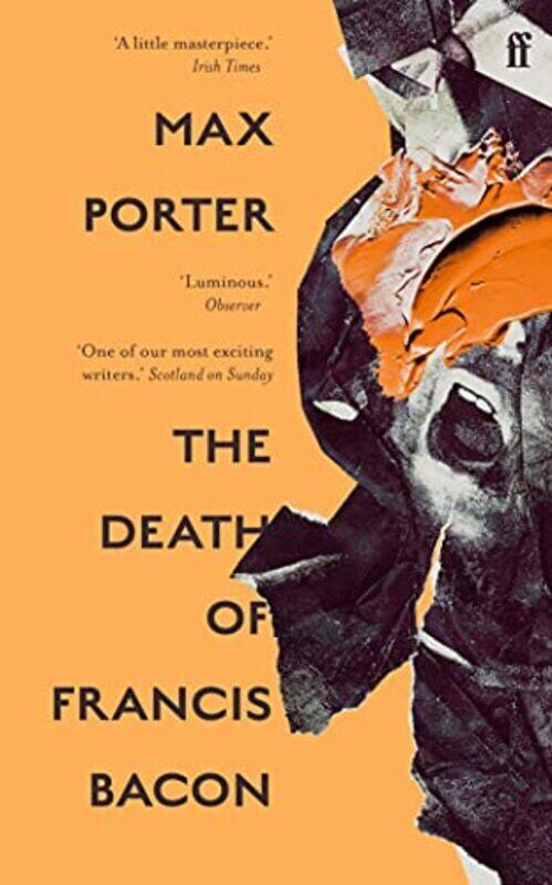 

The Death Of Francis Bacon By Porter Max (Author) - Paperback