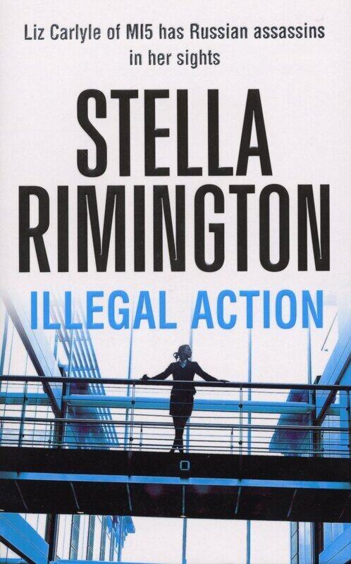 

Illegal Action: (Liz Carlyle 3)