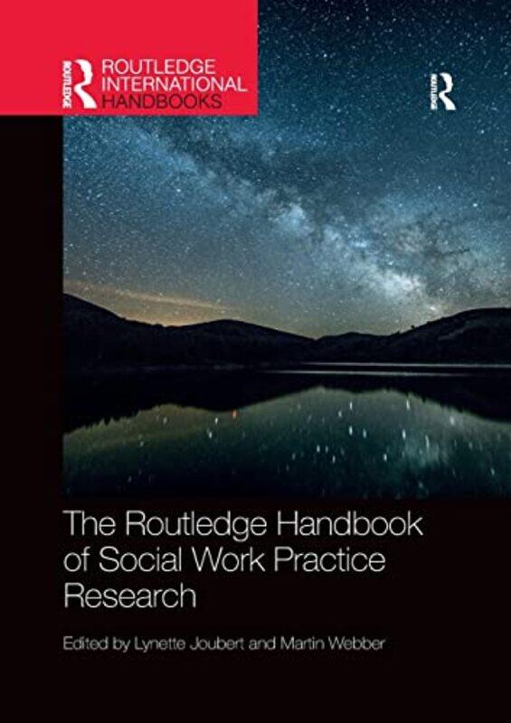 

The Routledge Handbook of Social Work Practice Research by Lynette JoubertMartin Webber-Paperback