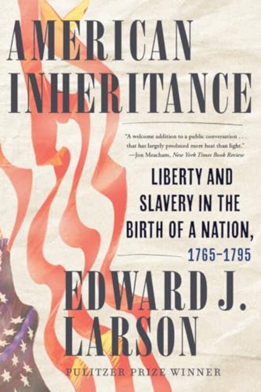 American Inheritance by Edward J Los Angeles, CA Larson-Paperback