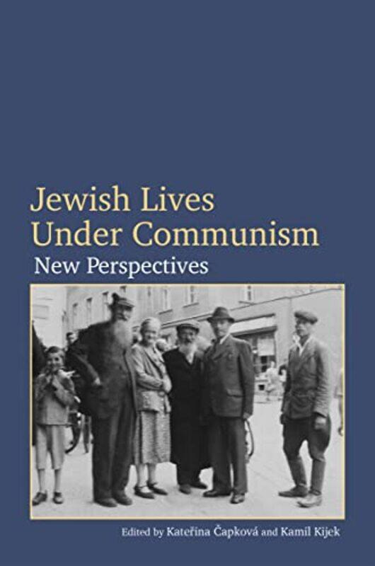 

Jewish Lives under Communism by Katerina CapkovaKamil Kijek-Paperback