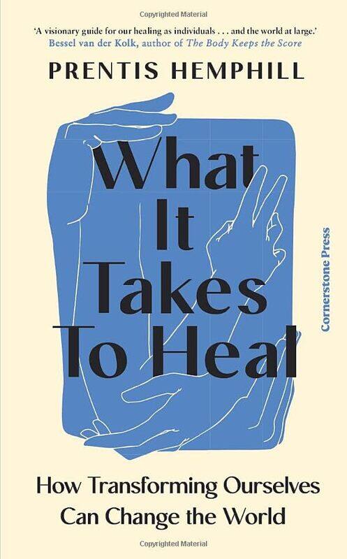 

What It Takes To Heal by Prentis Hemphill-Hardcover