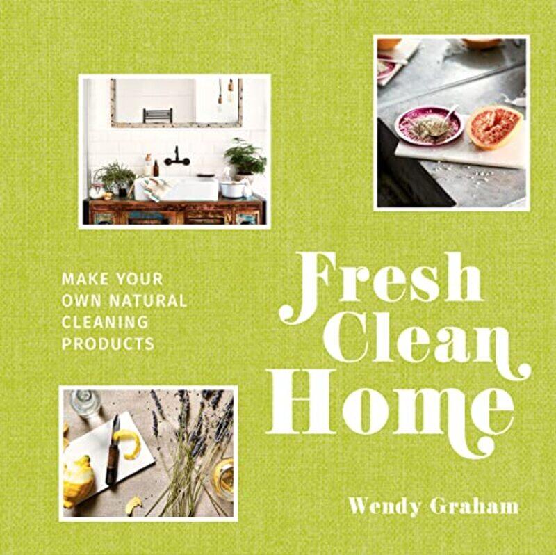 

Fresh Clean Home by Wendy Graham-Hardcover