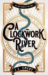 A Clockwork River by JS Emery-Paperback