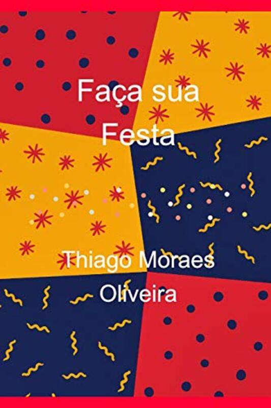 

Faca sua Festa by Arthur Conan DoyleArthur Doyle-Paperback