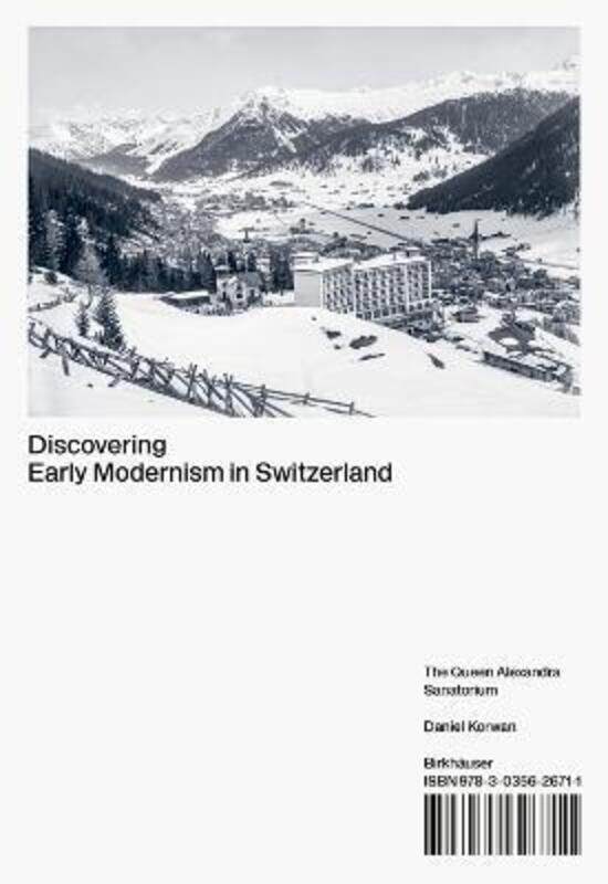 Discovering Early Modernism in Switzerland,Hardcover, By:Daniel Korwan