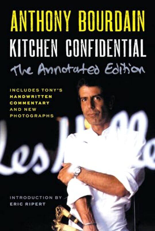 

Kitchen Confidential Annotated Edition by Anthony Bourdain-Paperback