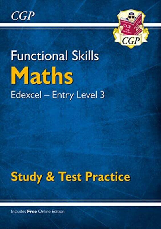 

Functional Skills Maths: Edexcel Entry Level 3 - Study & Test Practice,Paperback,by:CGP Books - CGP Books
