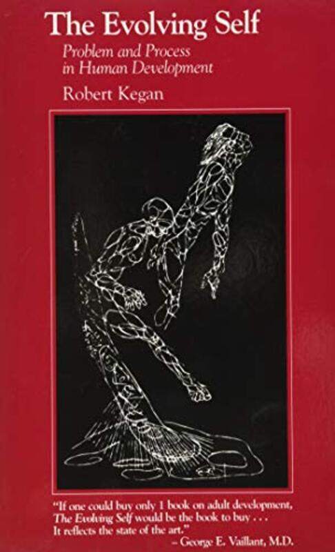 

The Evolving Self by Robert Kegan-Paperback
