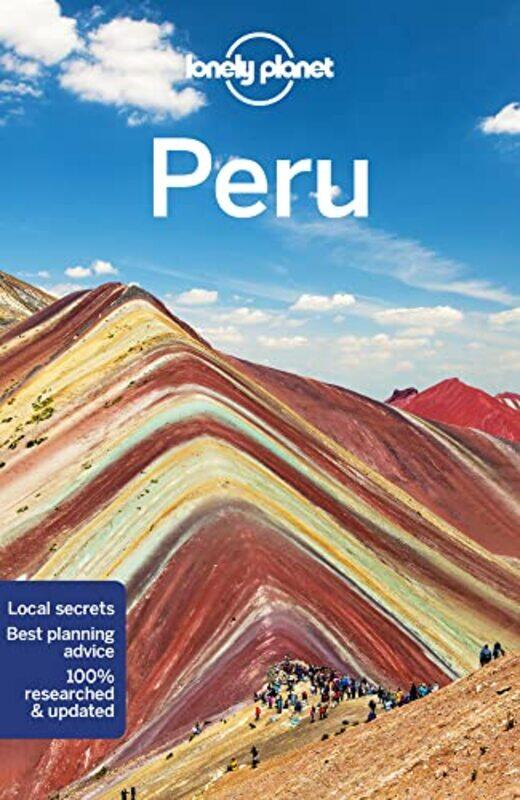 

Lonely Planet Peru By Lonely Planet - Sainsbury, Brendan - Egerton, Alex - Johanson, Mark - Mccarthy, Carolyn - Tang, Phil -Paperback