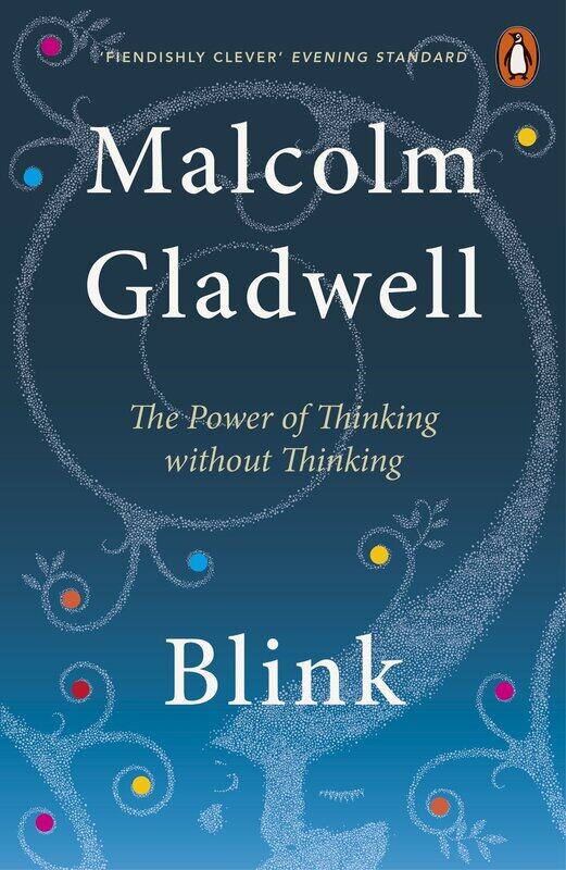 

Blink: The Power of Thinking Without Thinking, Paperback Book, By: Malcolm Gladwell