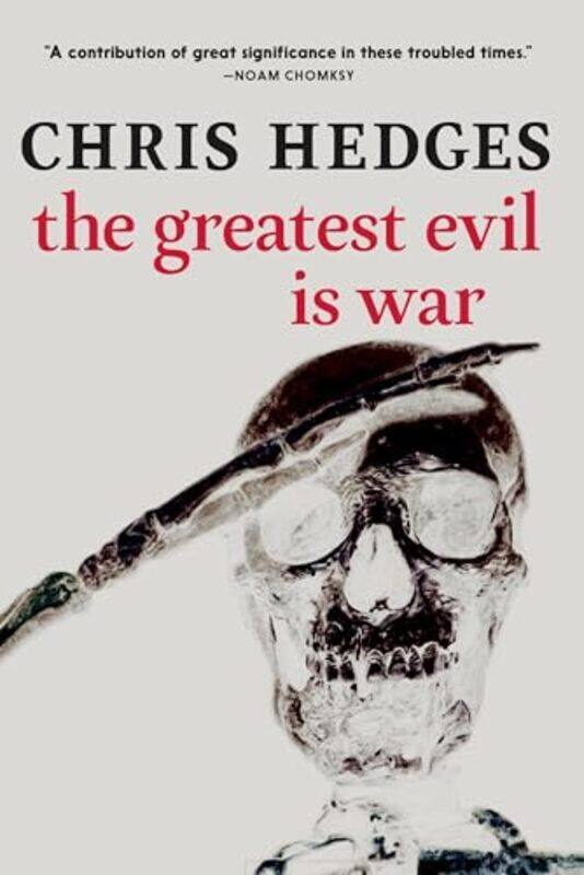 

Greatest Evil Is War By Hedges Chris - Paperback