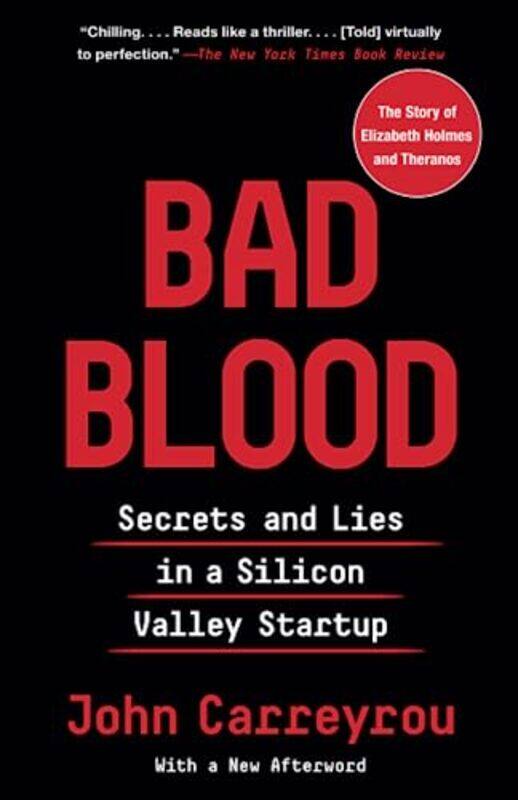 

Bad Blood: Secrets and Lies in a Silicon Valley Startup,Paperback by Carreyrou, John